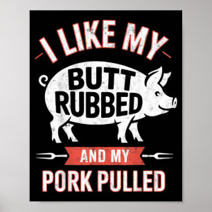 Like Racks Big Butt Rubbed Rk Pulled Bbq Lover 3 Poster