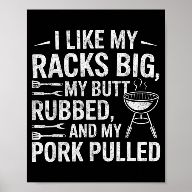 Like Racks Big Butt Rubbed Rk Pulled Bbq Lover 4 Poster (Front)