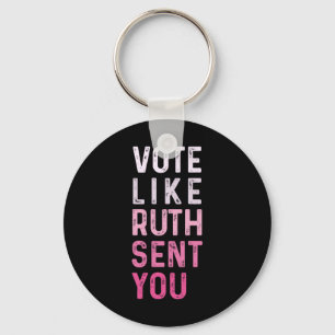Like Ruth Sent You Funny American Women Saying Key Ring