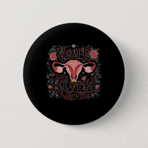 Like Ruth Sent You Rbg Feminist Voting Inspiration 6 Cm Round Badge
