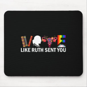 Like Ruth Sent You Shirt Uterus Feminist Lgbt Prid Mouse Pad
