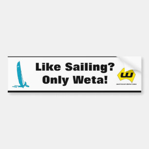 Like Sailing only Weta bumper sticker