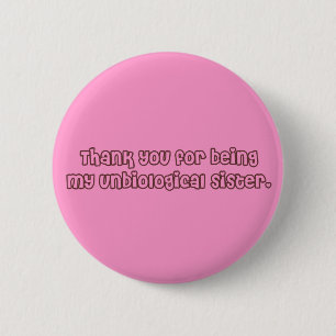 Like Sisters Button