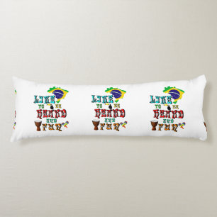 Like To Be Heard And Fun Body Cushion