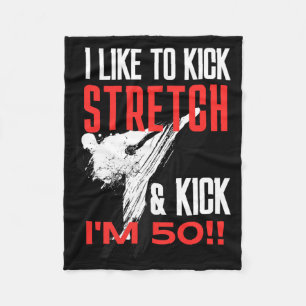 Like to Kick Stretch and Kick 50 BJJ 50th Birthday Fleece Blanket