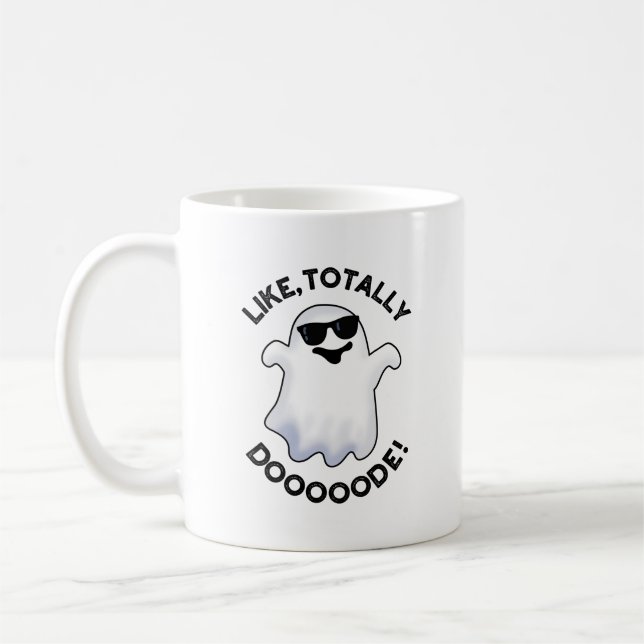 Like Totally Doode Funny Ghost Pun  Coffee Mug (Left)