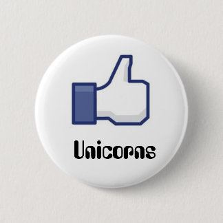 Like Unicorns 6 Cm Round Badge