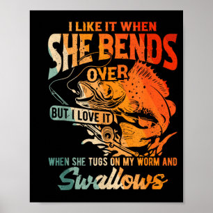 Like when bends over but love when tugs on poster