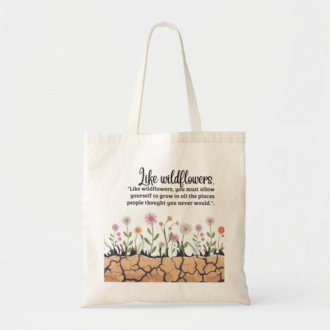 Like wildflowers Tote Bag (Front)