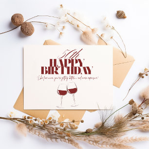 Like wine getting expensive adult birthday card