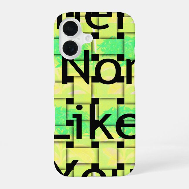 Like You iPhone 16 Case (Back)