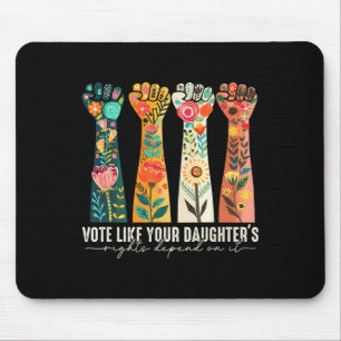 Like Your Daughter's Rights Depend On It Feminist Mouse Pad