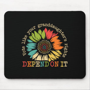 Like Your Granddaughters Rights Depend On It Sunfl Mouse Pad