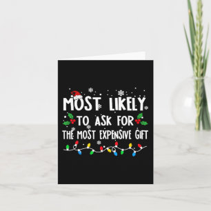 Likely To Ask For The Most Expensive Family Christ Card