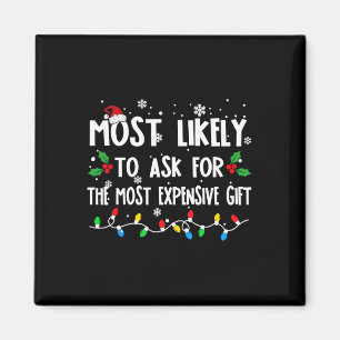 Likely To Ask For The Most Expensive Family Christ Magnet