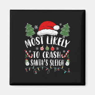 Likely To Crash Santa's Sleigh Christmas Joke 1 Magnet