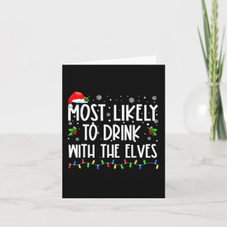 Likely To Drink With The Elves Elf Family Christma Card