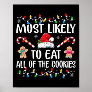 Likely To Eat All The Christmas Cookies Family Xma Poster