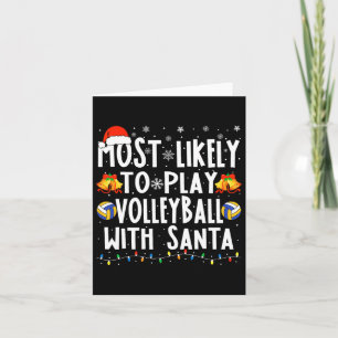 Likely To Play Volleyball With Santa Christmas Vol Card