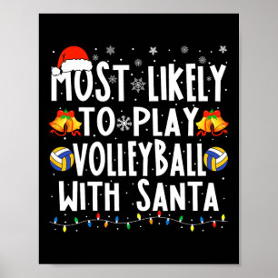 Likely To Play Volleyball With Santa Christmas Vol Poster