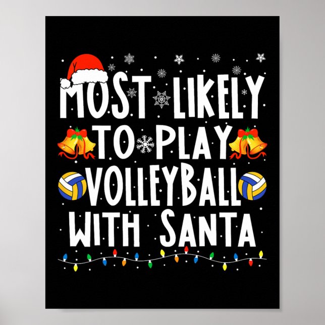 Likely To Play Volleyball With Santa Christmas Vol Poster (Front)