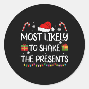 Likely To Shake The Presents Family Christmas Matc Classic Round Sticker