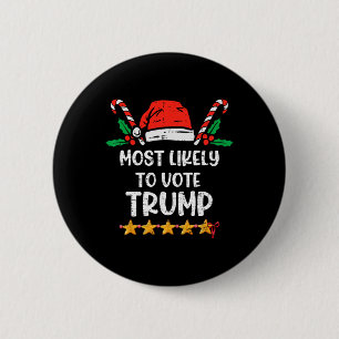 Likely To Vote Trump Election Voter Christmas 6 Cm Round Badge
