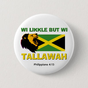LIKKLE BUT TALLAWAH Jamaican 6 Cm Round Badge