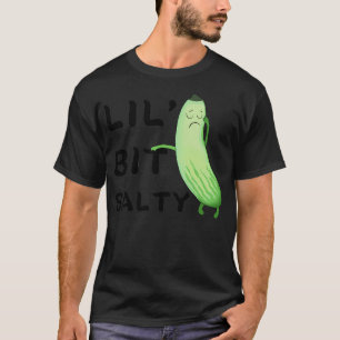 Lil Bit Salty Pickle Cucumber Drawing - Funny Mood T-Shirt