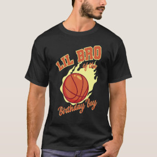 Lil Bro Of The Birthday Boy Basketball Family Bday T-Shirt