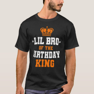 Lil Bro Of The Birthday King Party Crown Bday Cele T-Shirt
