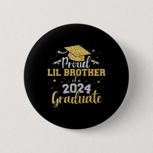 Lil Brother Cl Of 2024 Graduate Senior Graduation  6 Cm Round Badge
