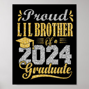 Lil Brother Of A 2024 Graduate  Poster