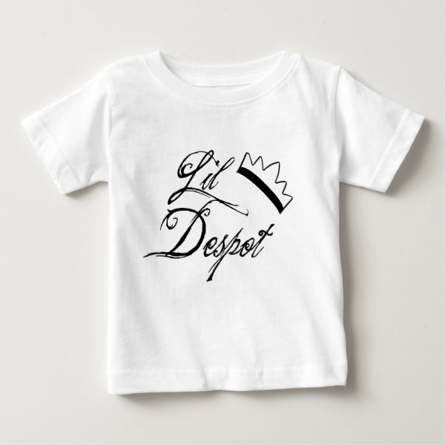 Lil Despot Baby T-Shirt (Front)