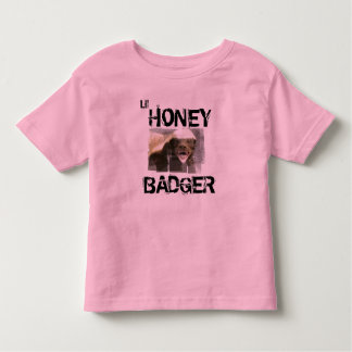 Lil HONEY BADGER Shirt