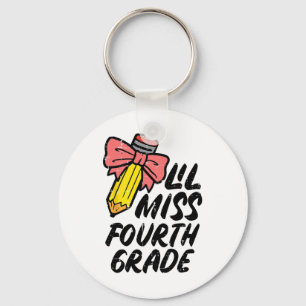 Lil Miss Fourth Grade 4th Ck To First Day Of Schoo Key Ring