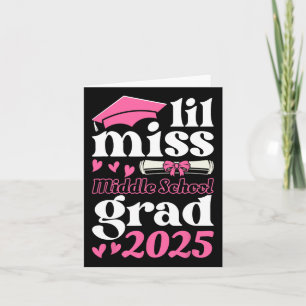 Lil Miss Middle School Grad 2025 Graduation Senior Card