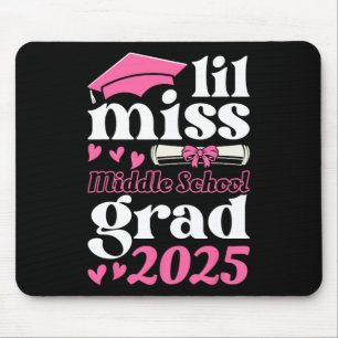 Lil Miss Middle School Grad 2025 Graduation Senior Mouse Pad