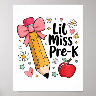 Lil Miss Pre-k Kids Girls Pencil Bow First Day Of Poster