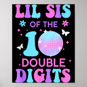 Lil Sis of The Birthday Girl Double Digits Disco Poster