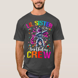 Lil Sister Birthday Crew Astronaut Space Planets  T-Shirt