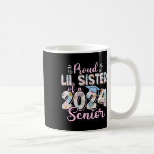 Lil Sister Of A Cl Of 2024 Senior Graduation 24  Coffee Mug