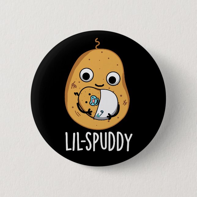 Lil Spuddy Funny Potato Pun Dark BG 6 Cm Round Badge (Front)