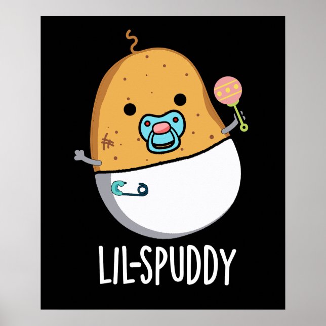 Lil-spuddy Funny Potato Pun Dark BG Poster (Front)