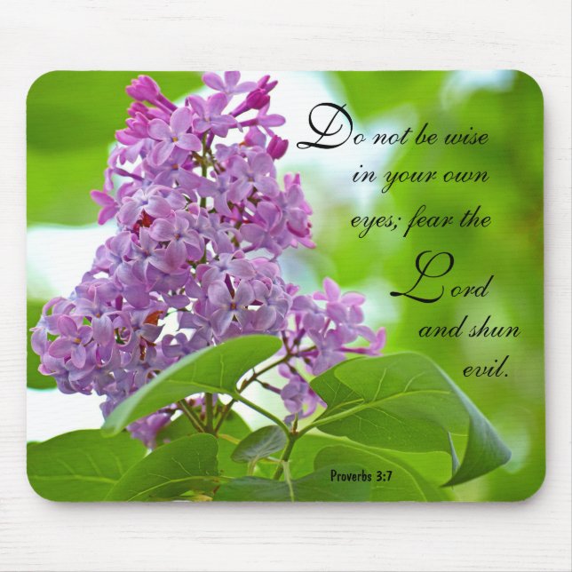 Lilacs Proverbs 3:7 Mousepad (Front)