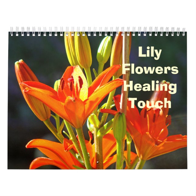 Lilies Flowers Healing Touch Calendar Floral (Cover)