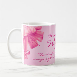 Lilies Wonderful Wife 30th Anniversary pink flower Coffee Mug