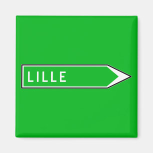 Lille, Road Sign, France Magnet