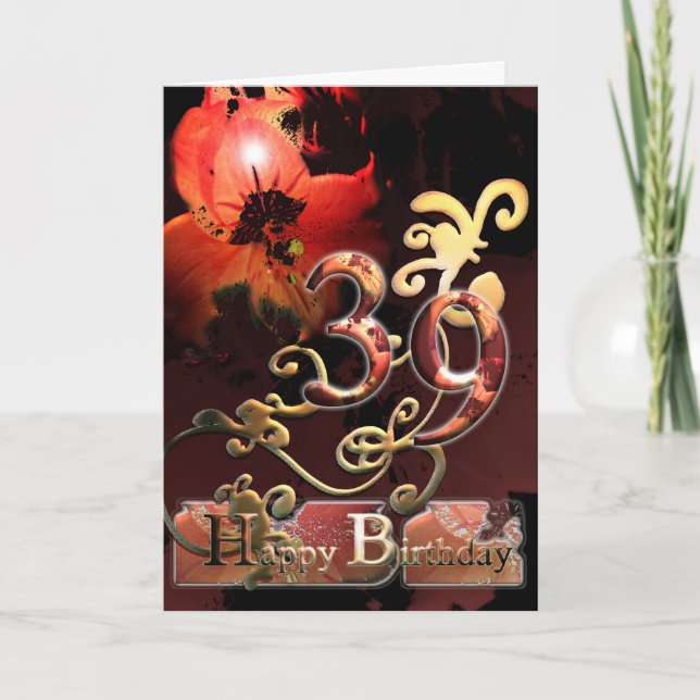 Lilly Dream flower Happy  39 Birthday floral Card (Front)