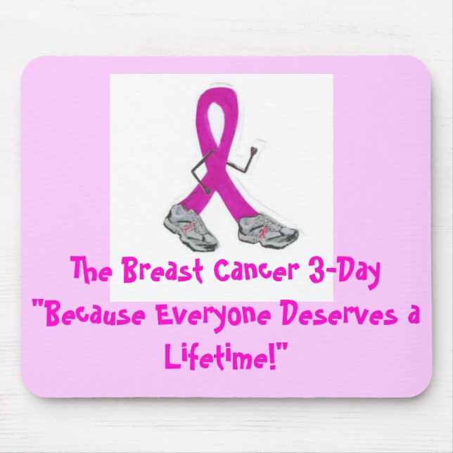 lilman2, The Breast Cancer 3-Day"Because Everyo... Mouse Pad (Front)